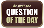 Question of the Day